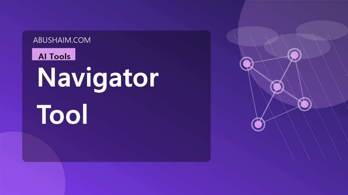 navigator tool, What Is a Navigator AI Tool? How It Streamlines Your Workflow, ai tools guide