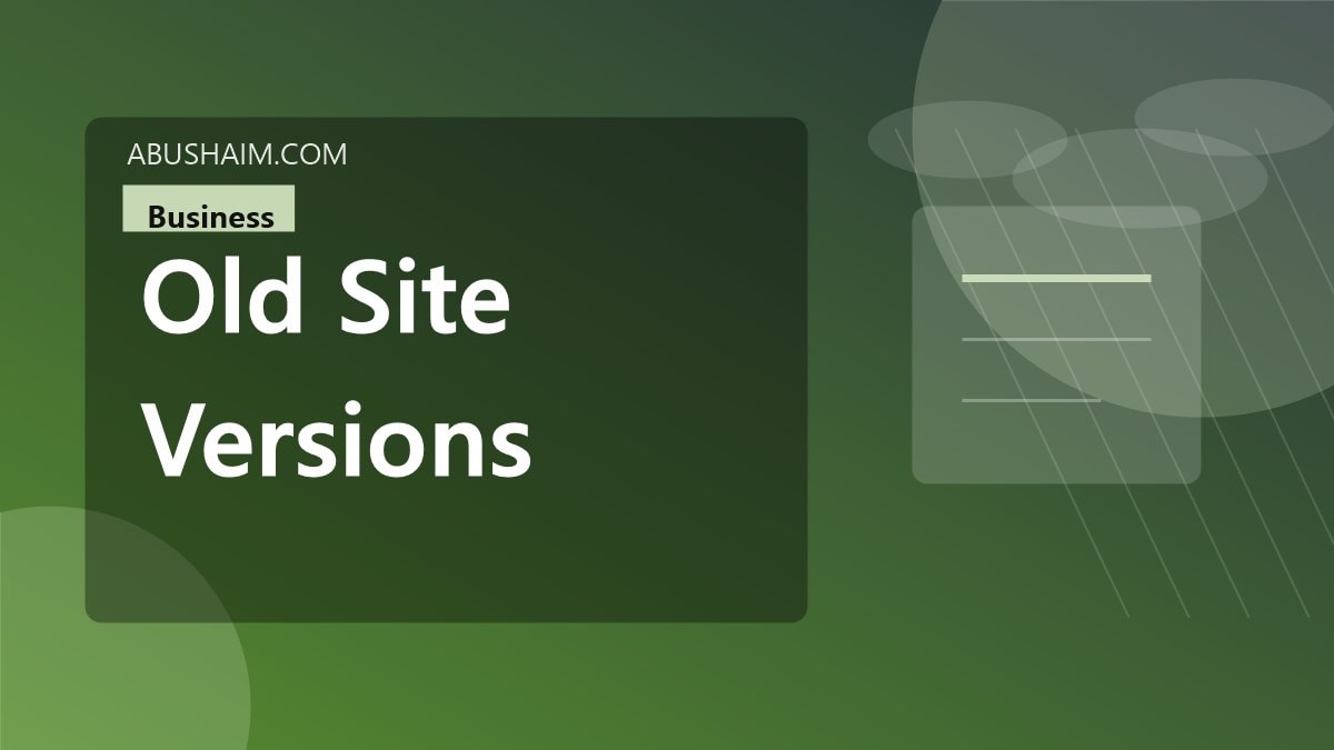 old site versions, Business Owners Use Old Site Versions To Win So Track Your Rivals Today, business guide