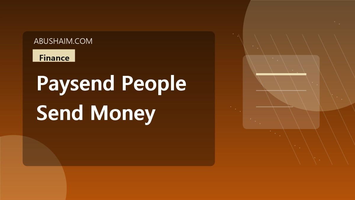 paysend people send money paysend, Paysend How do people send money with Paysend? Read Our Guide Now, finance guide