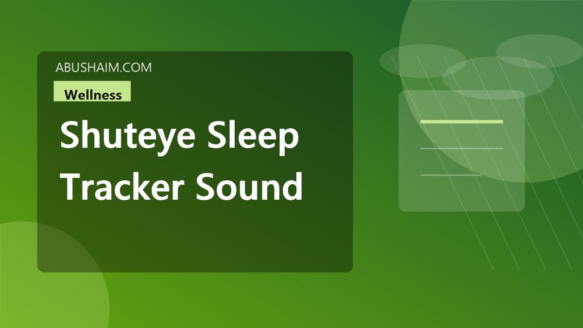 shuteye sleep tracker sound, Hard Facts About ShutEye Sleep Tracker Accuracy So Check Out This Post Now, wellness guide
