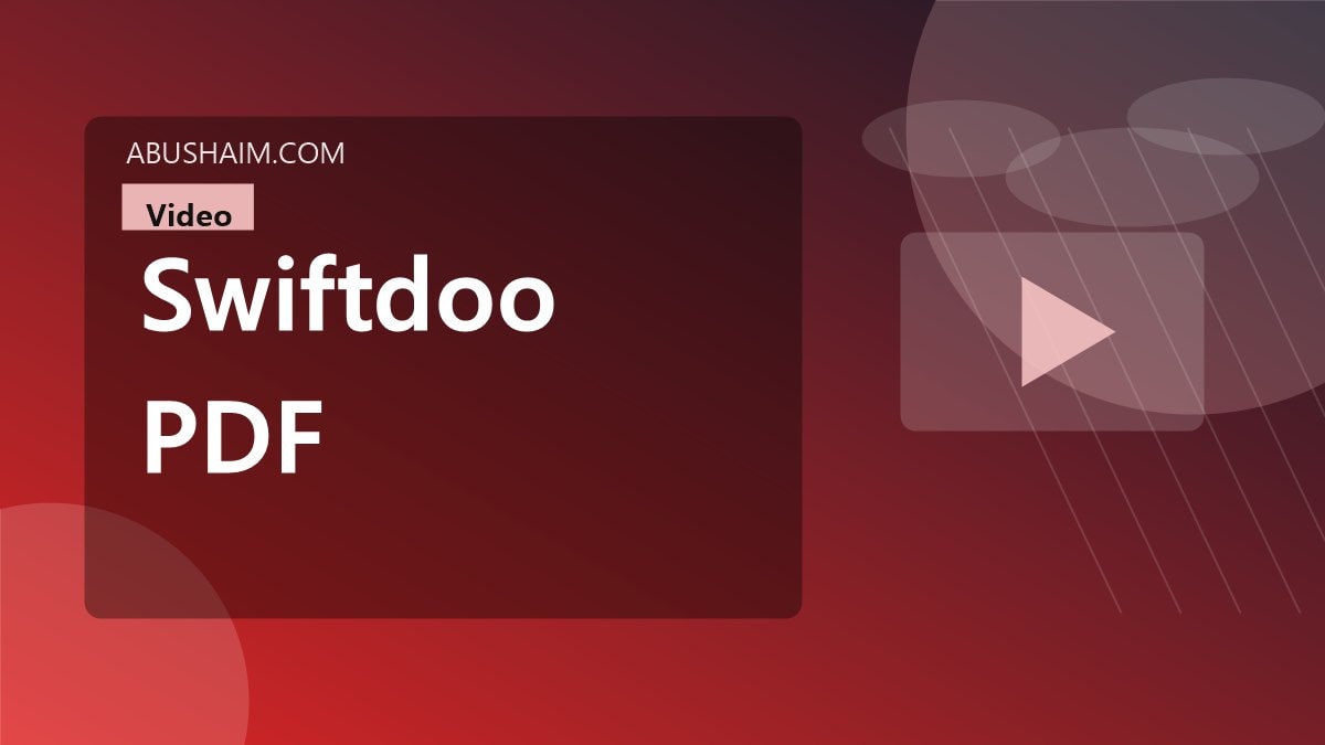 swiftdoo pdf, SwiftDoo PDF: Streamline Your Business Workflow with These Powerful Tools, video guide