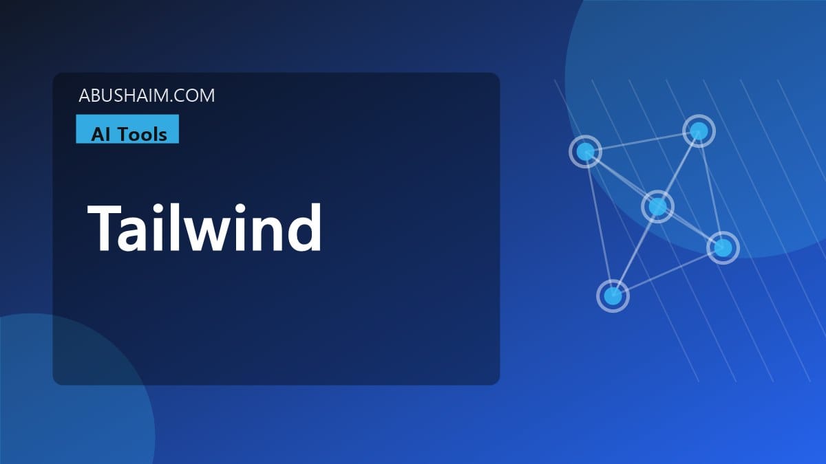 tailwind, Tailwind Trends: Lessons from Tech Growth and Business Strategy, ai tools guide