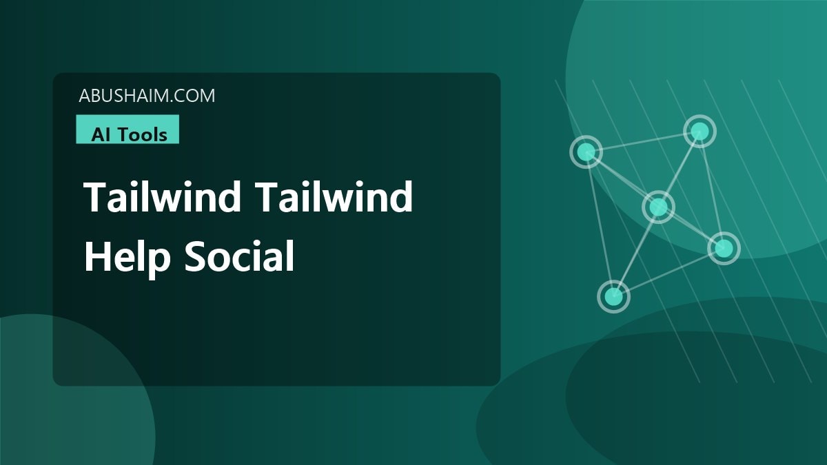 tailwind tailwind help social media scheduling, Tailwind How does Tailwind help with social media scheduling? Read This Guide Now, ai tools guide