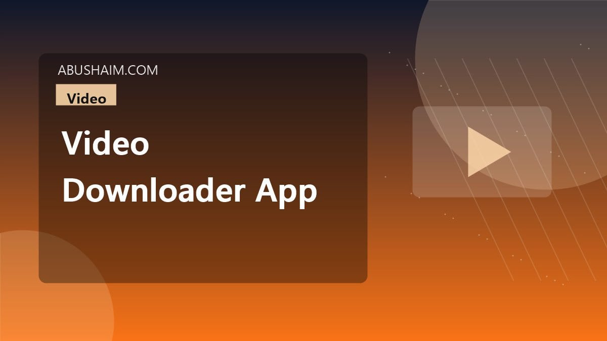 video downloader app, The Safest video downloader app: Top 7 Picks for Business Security, video guide