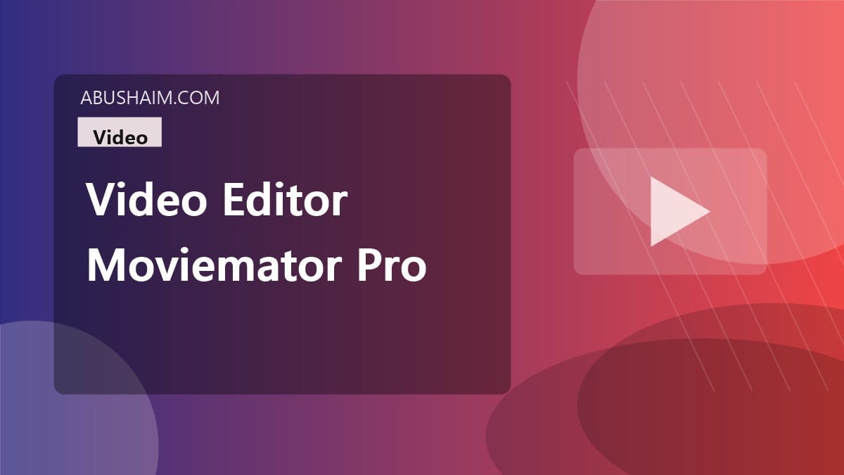 video editor moviemator pro, The Best Guide To video editor moviemator pro 2.6.1 So Upgrade Your Edits Now, video guide
