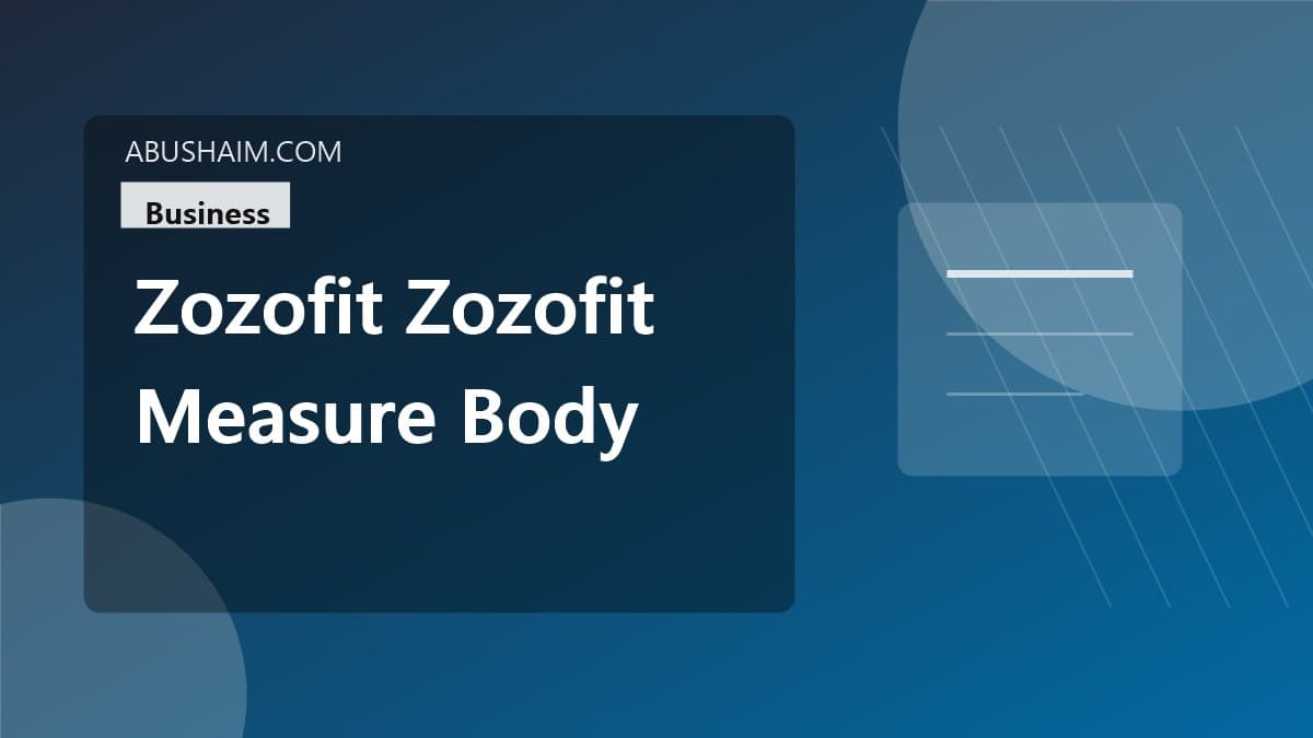 zozofit zozofit measure body data, ZOZOFIT How does ZOZOFIT measure body data? Read This Guide Now, business guide