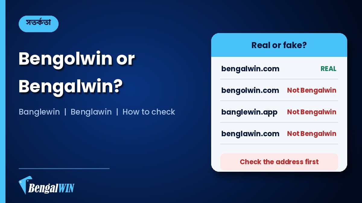 Bengolwin or Bengalwin? bengalwin.com is the real site; bengolwin.com, banglewin.app and benglawin.com are not Bengalwin