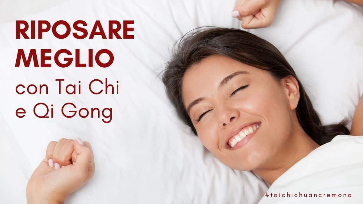 riposare meglio con Tai Chi e Qi Gong