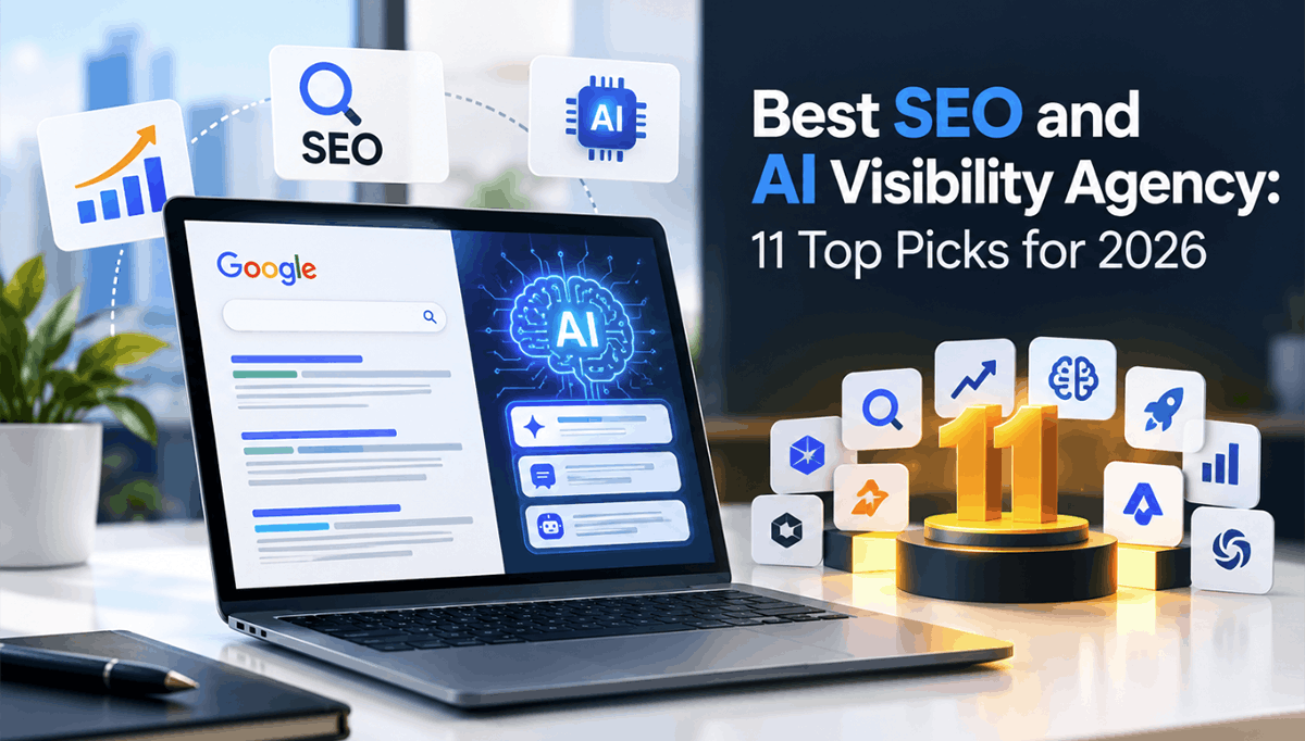 Best SEO and AI Visibility Agency: 11 Top Picks for 2026