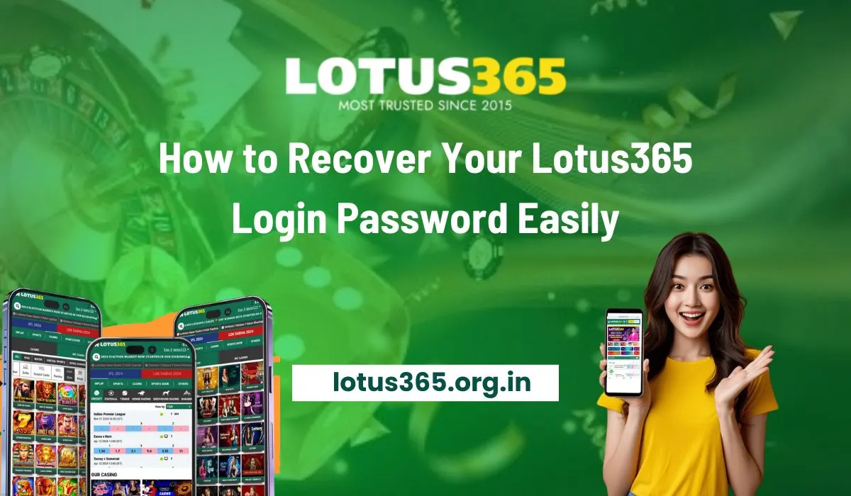 How to Recover Your Lotus365 Login Password Easily