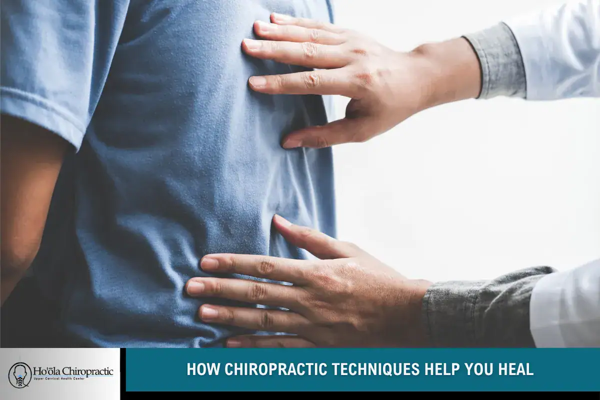How Chiropractic Techniques Help You Heal