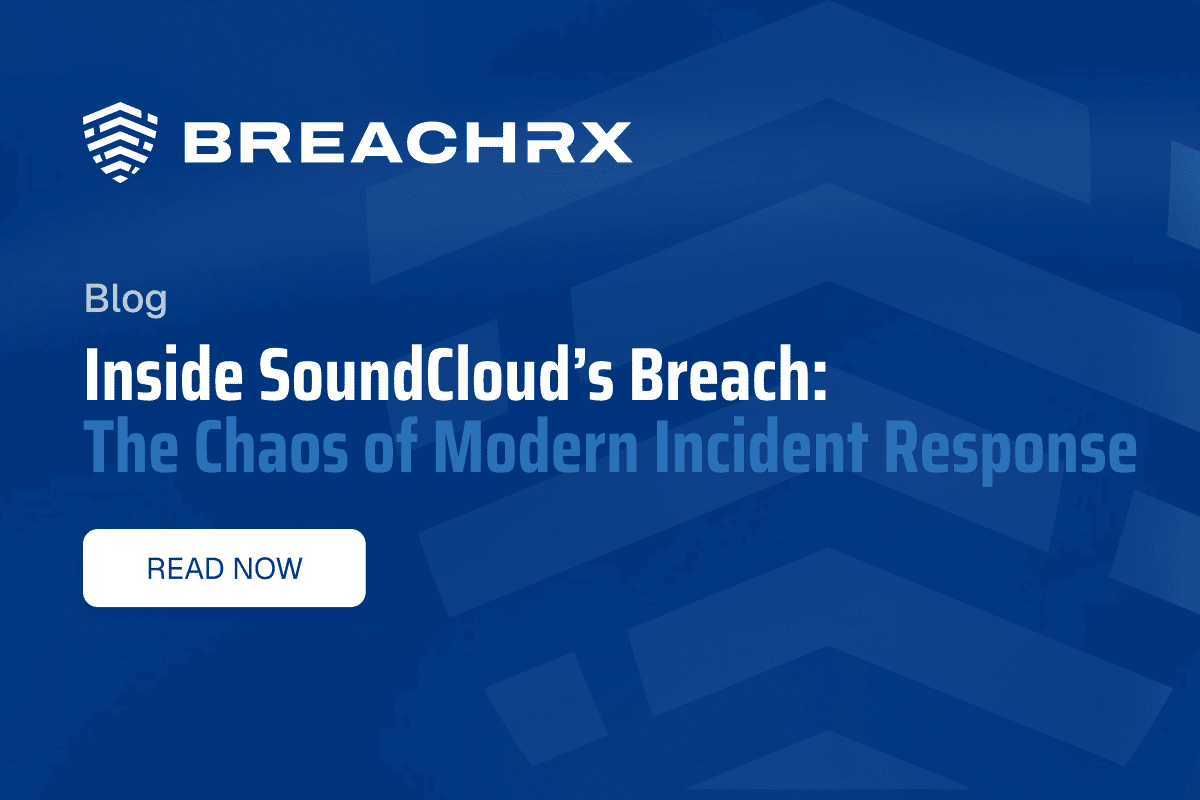 BreachRx Blog - Inside SoundCloud's Breach: The Chaos of Modern Incident Response | Read Now