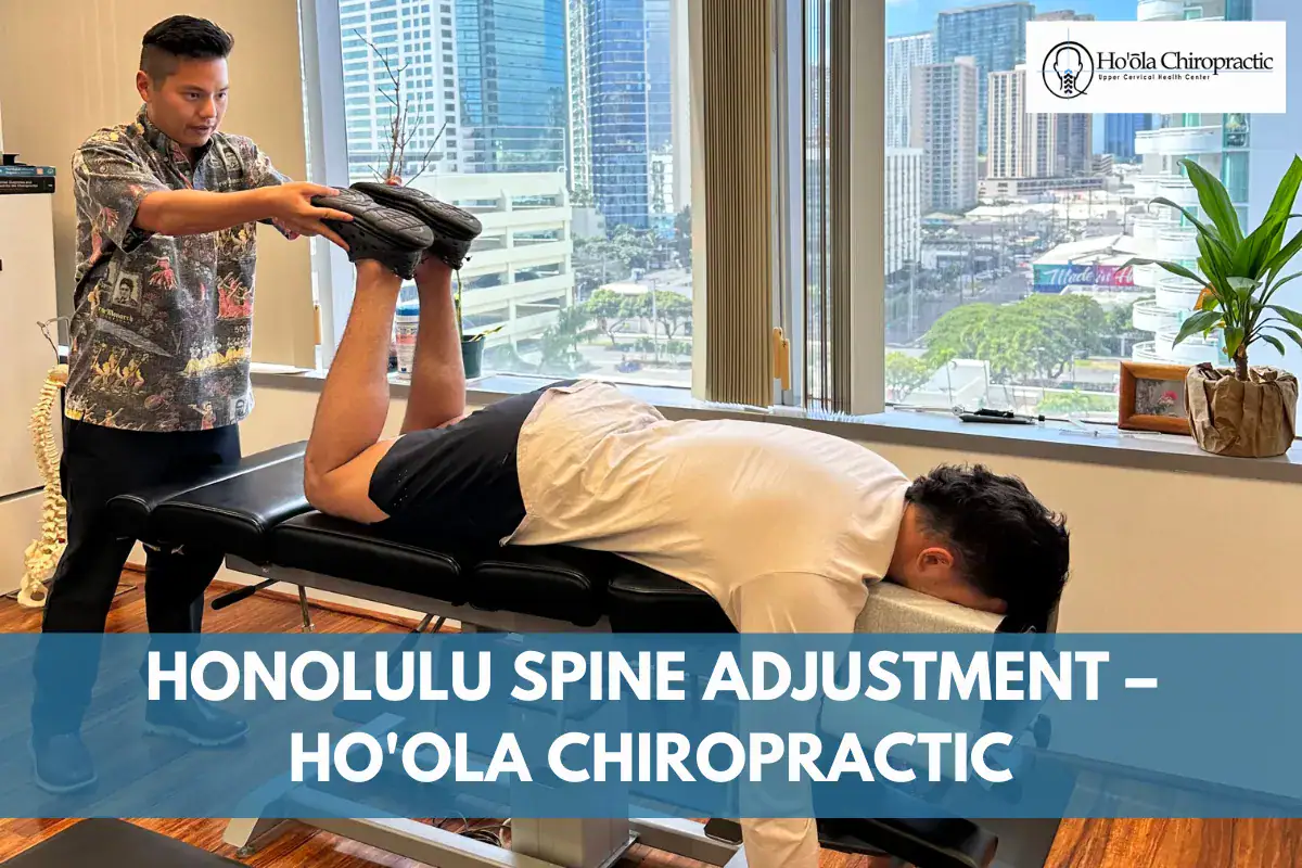 Honolulu Spine Adjustment – Ho_ola Chiropractic