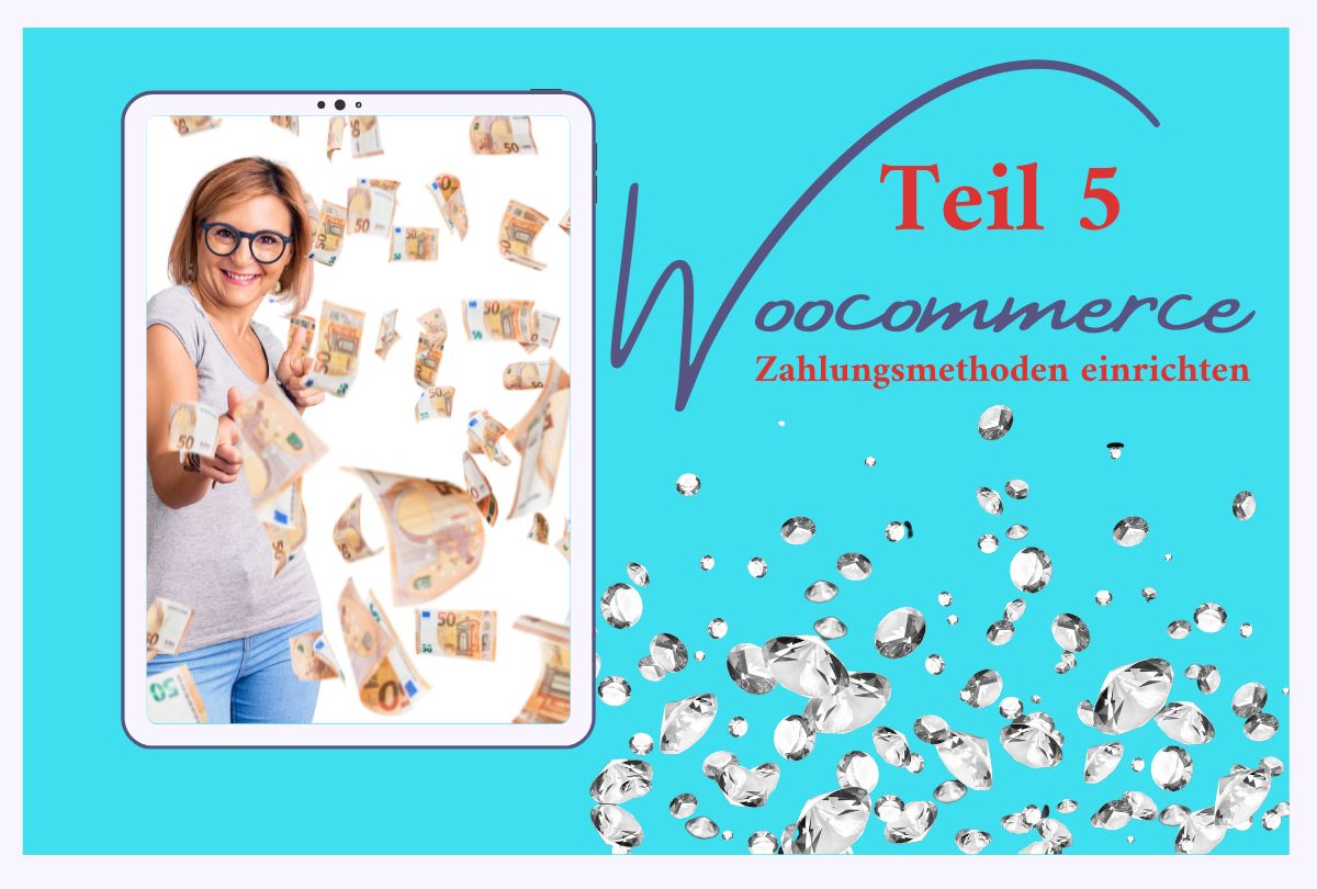 WooCommerce Einrichten Zahlungsmethoden Anbinden WooCommerce einrichten: Zahlungsmethoden