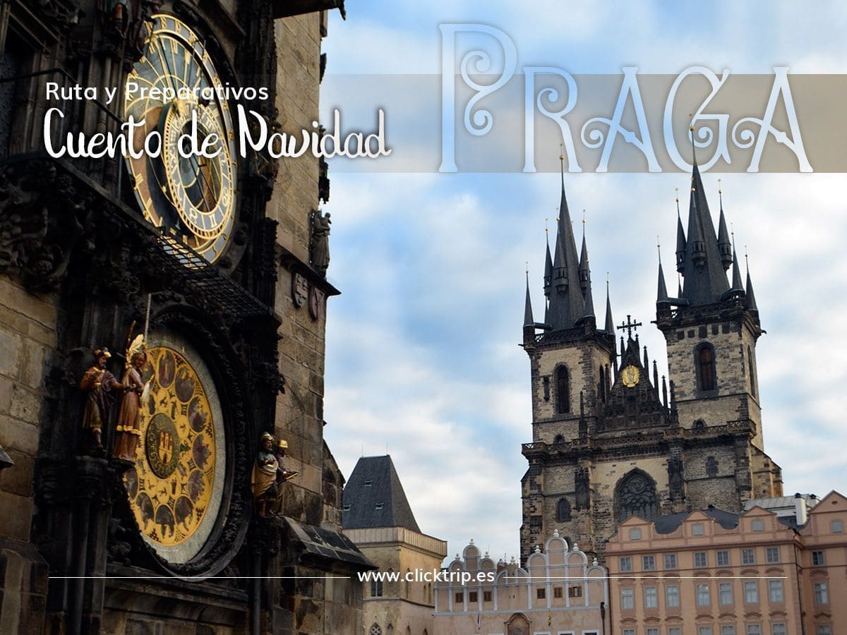 Qué ver visitar y hacer en Praga en Navidad · Nuestra ruta y preparativos · Click_Trip
