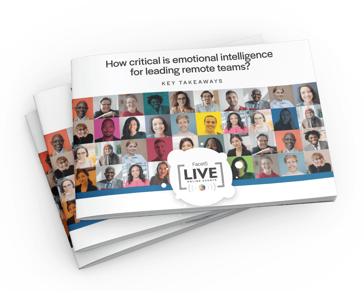 Facet5 Live: How critical is Emotional Intelligence for leading remote teams?