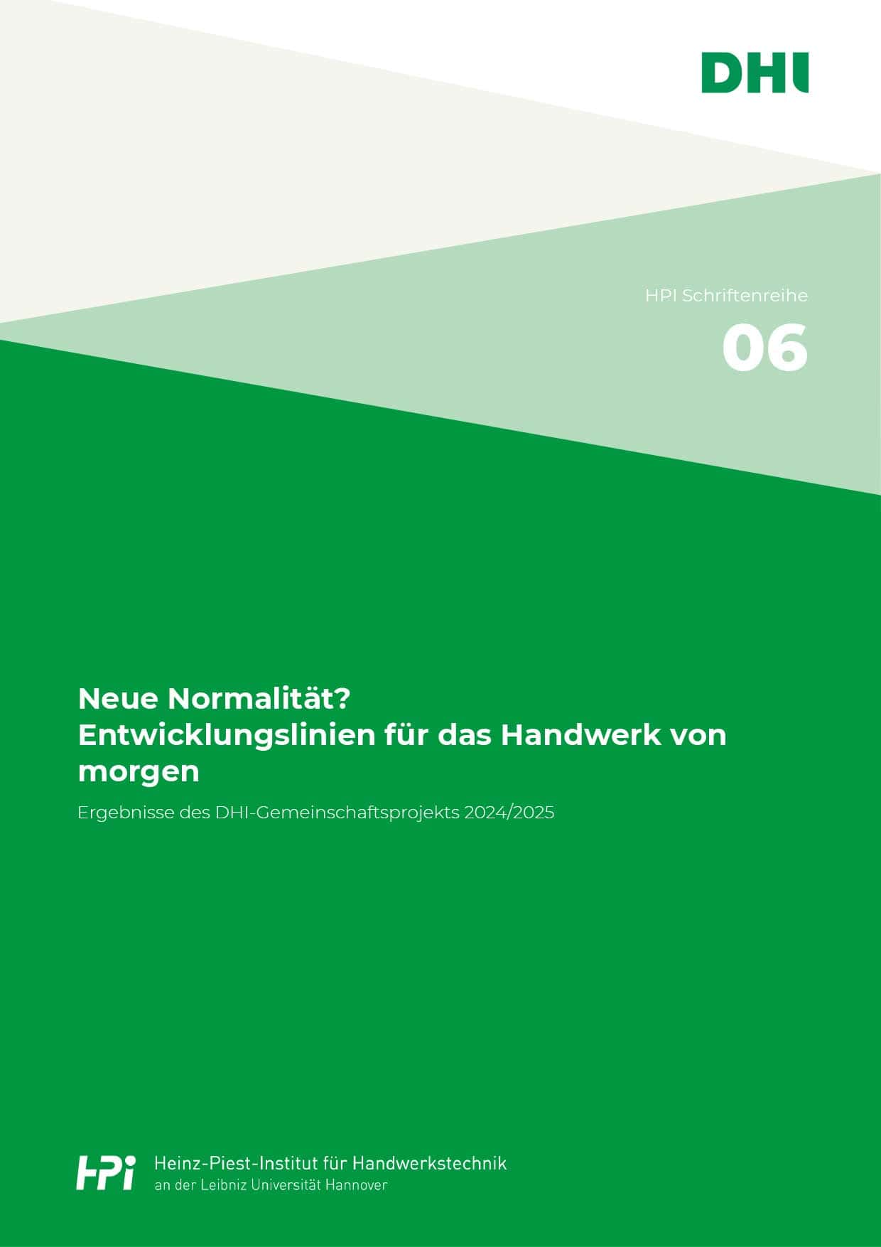 Neue Normalität? Entwicklungslinien für das Handwerk von morgen Cover einer Fachpublikation zur Zukunft des Handwerks, mit grüner Gestaltung und DHI-Logo.