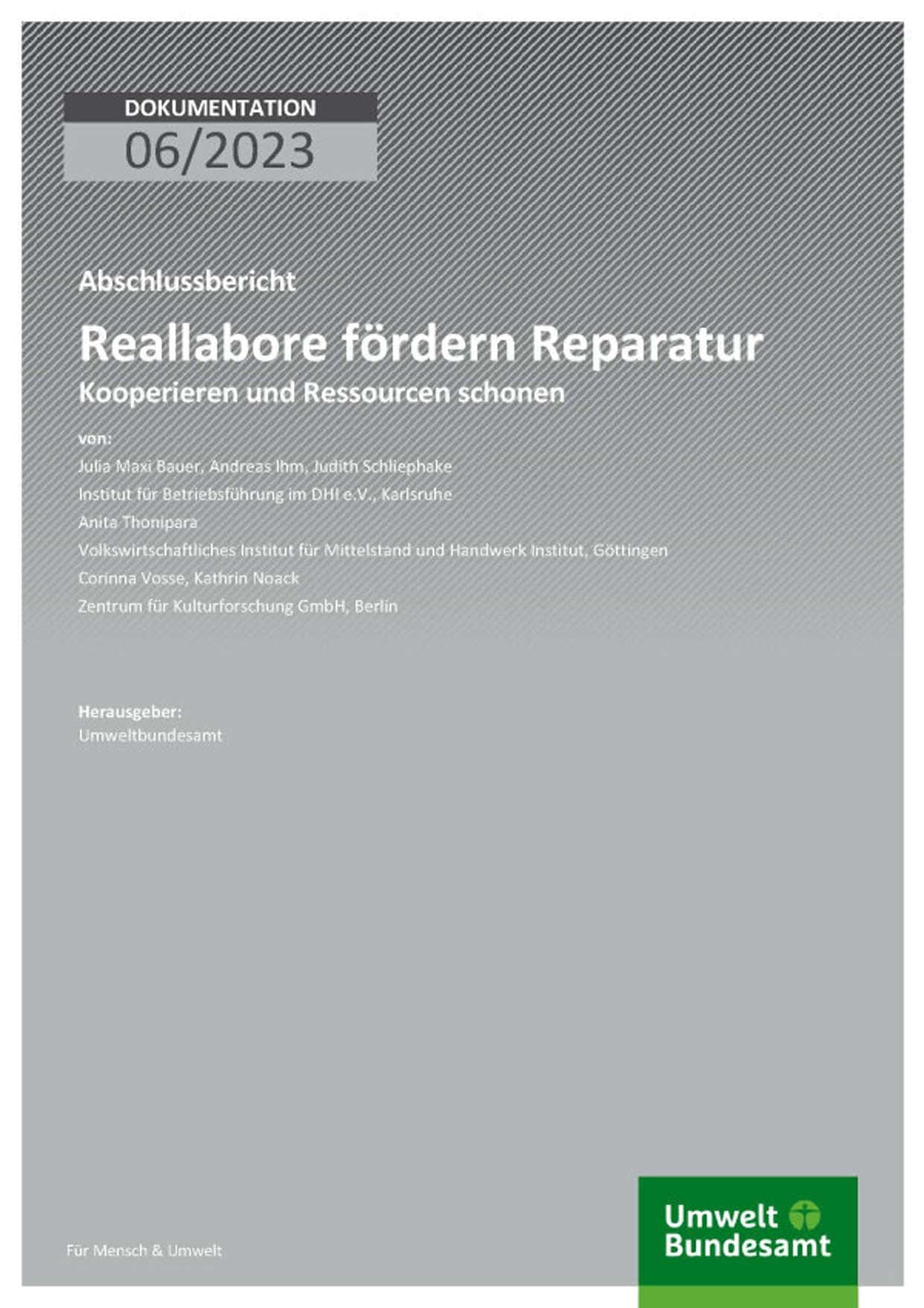 Abschlussbericht zu Reallaboren für Reparatur, Kooperationen und Ressourcenschonung, Umweltbundesam.