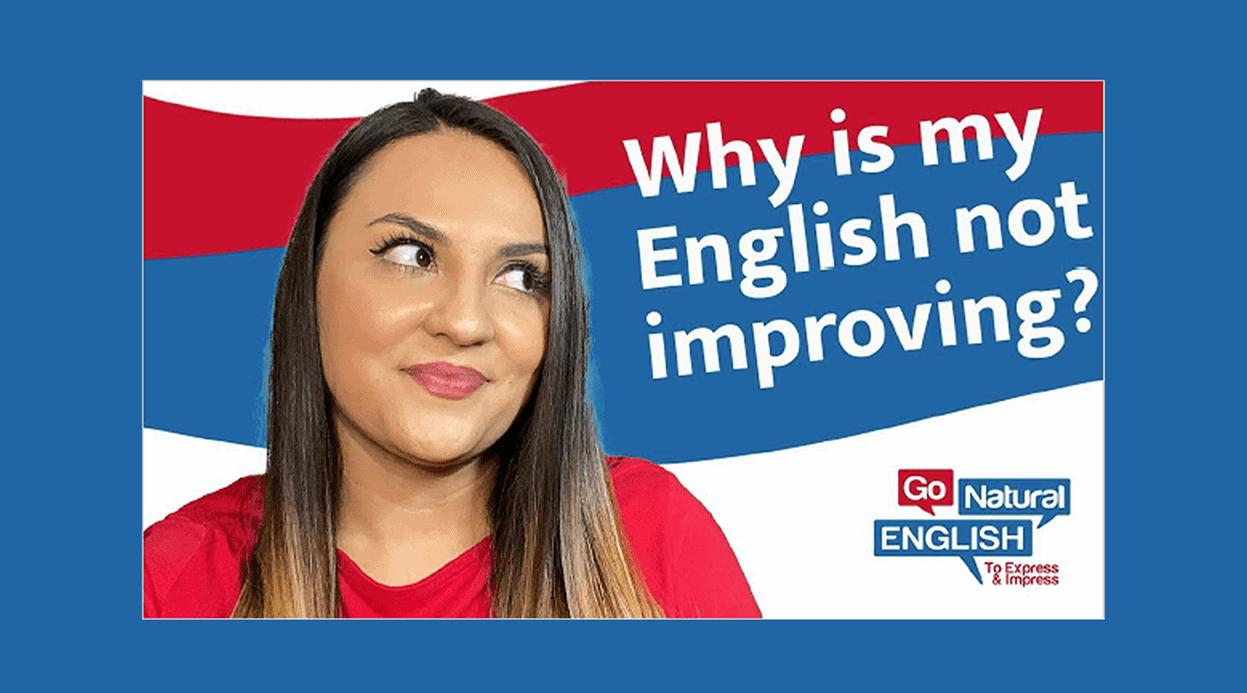 Why my English is Not Improving