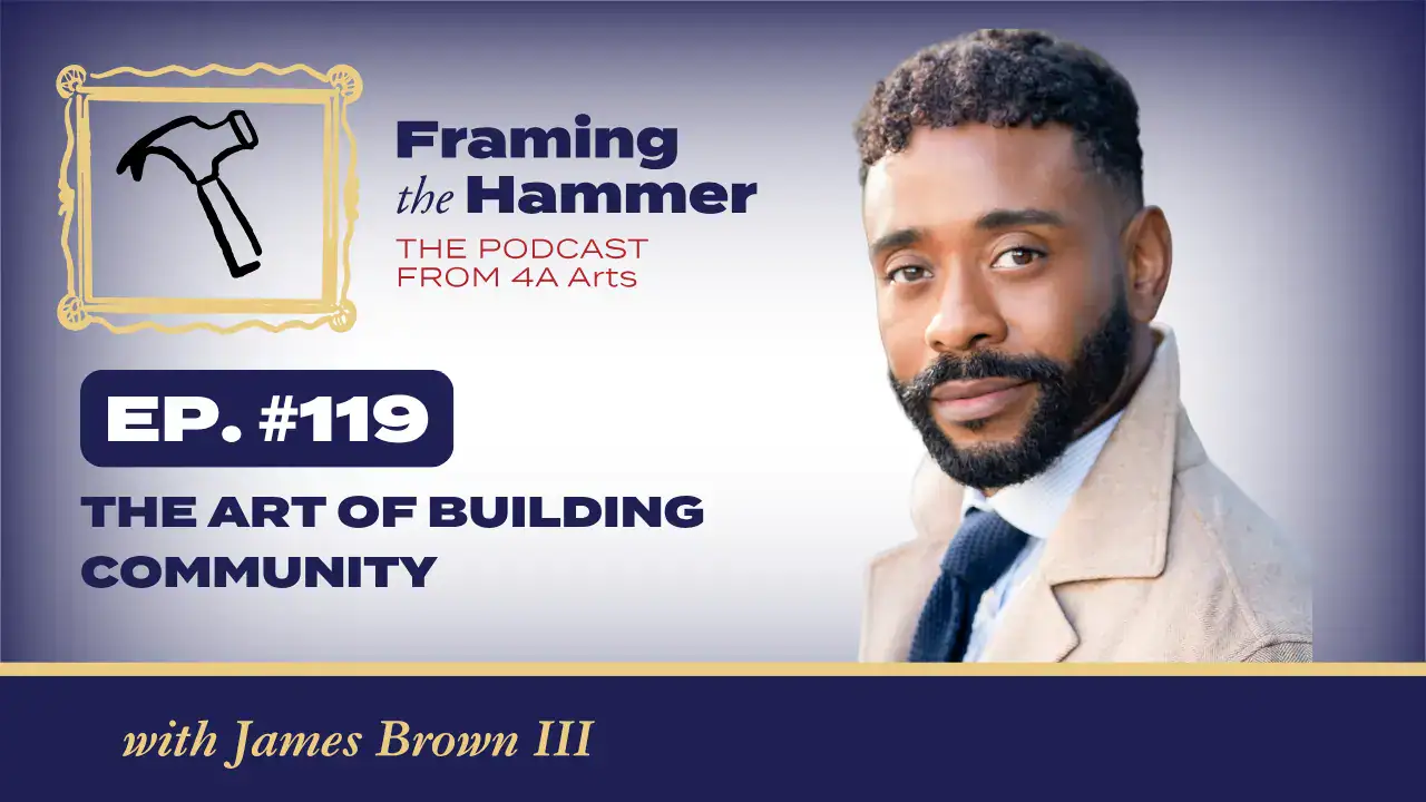 Framing the Hammer podcast header with James Brown III's photo, titled "The Art of Building Community"