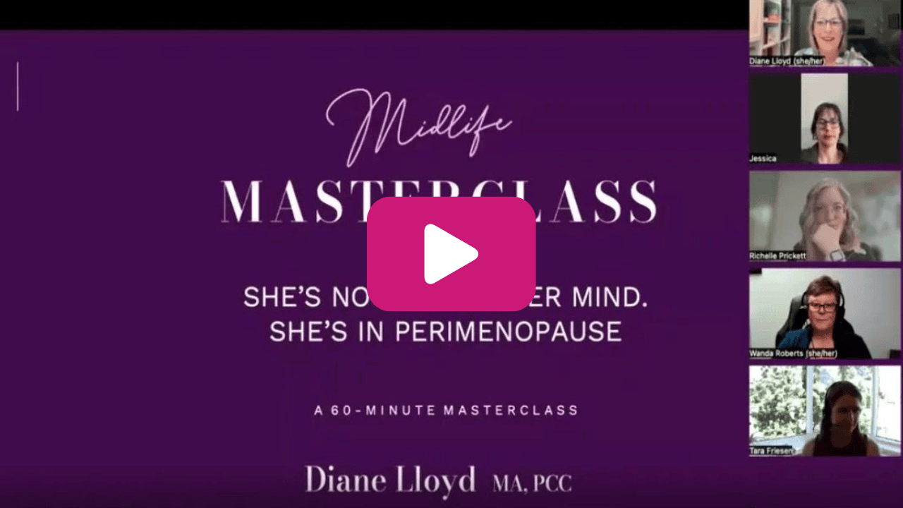 Free Midlife Masterclass -She's not losing her mind, She's in perimenopause by Diane Lloyd