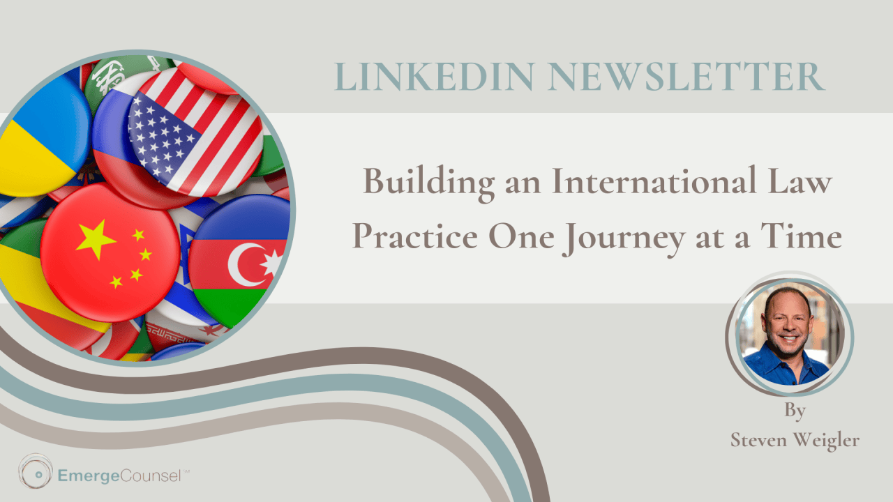 Building an International Law Practice One Journey at a Time