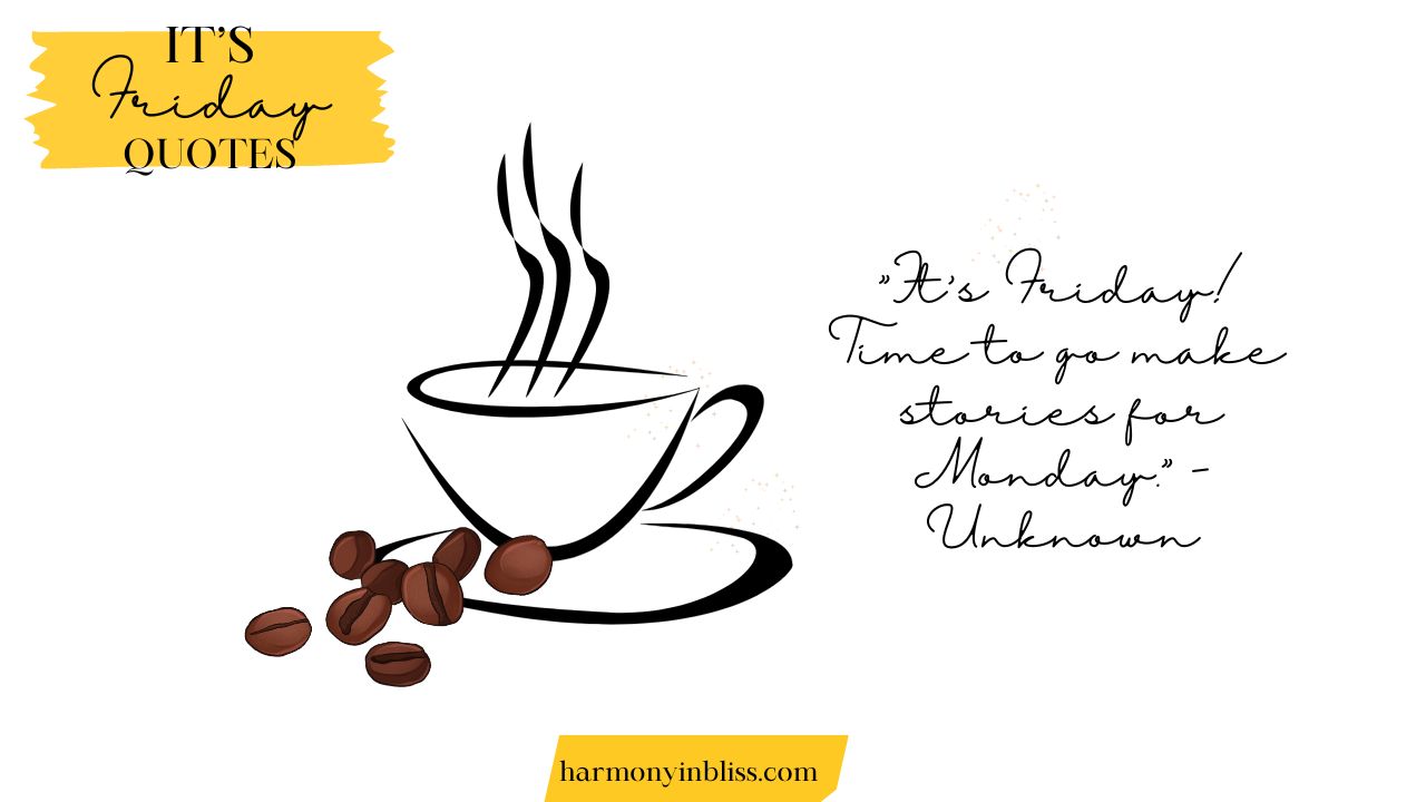 It's Friday Quotes