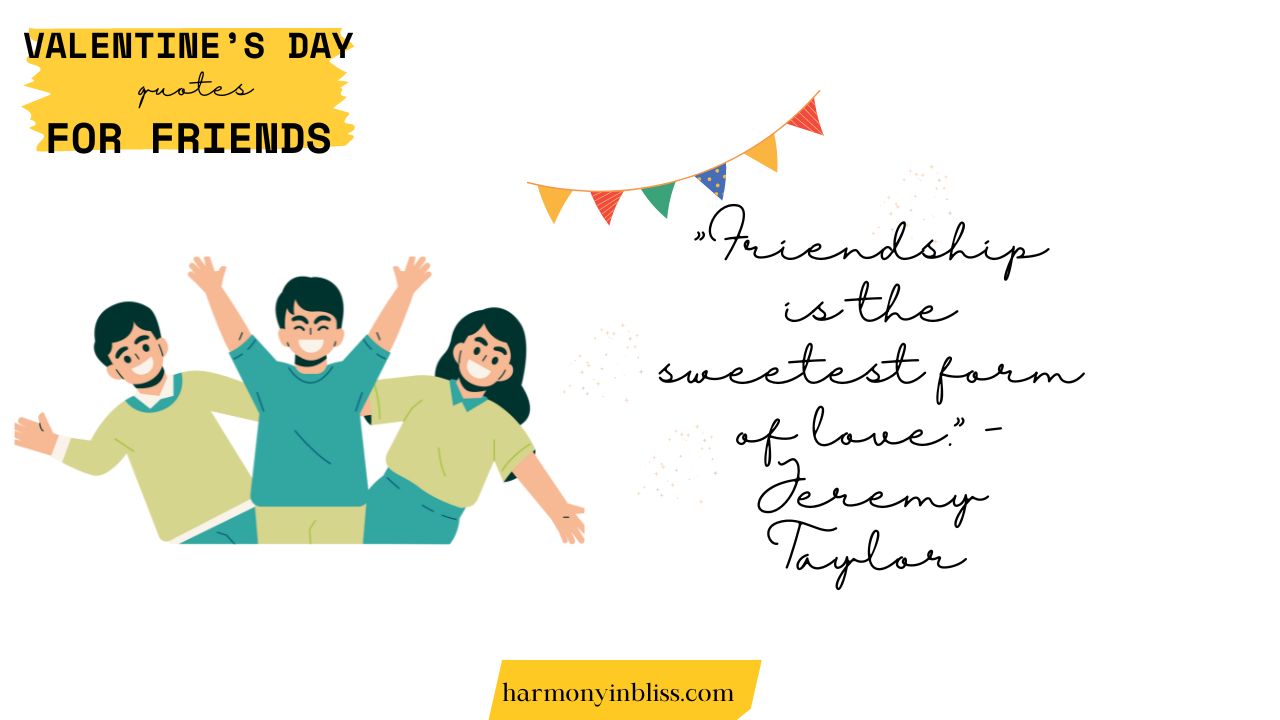 valentine's day quotes for friends