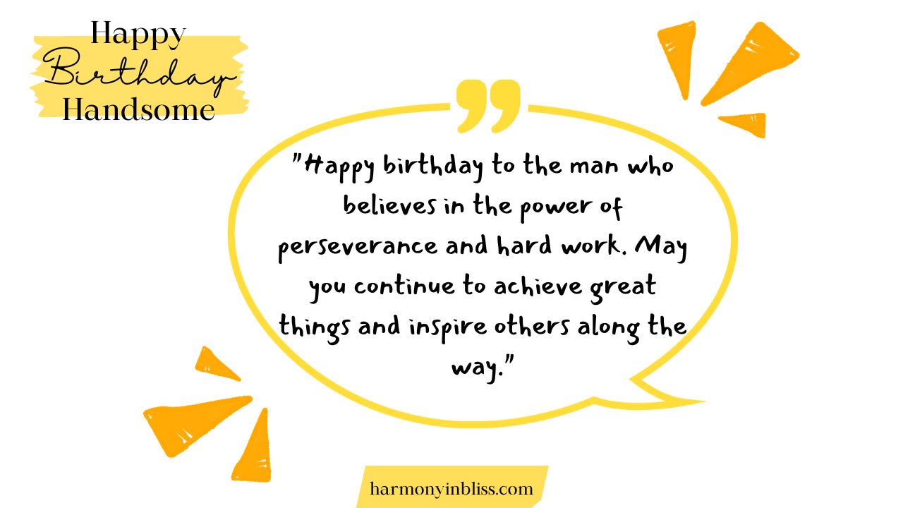 Inspirational Happy Birthday Handsome Messages