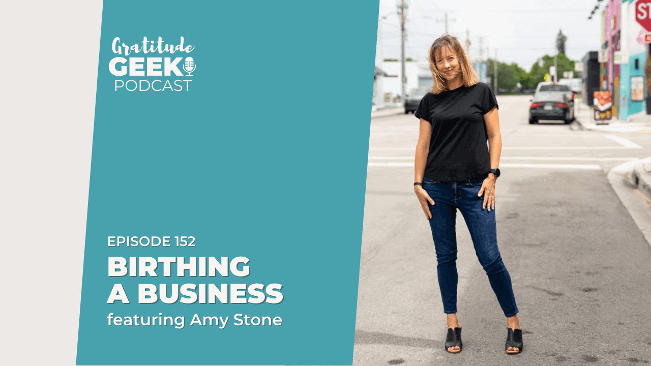 152: Amy Stone on Birthing a Business During the Pandemic