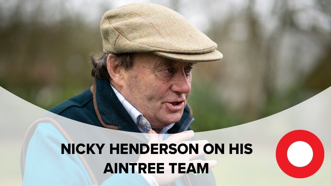 Nicky Henderson on his Grand National meeting runners