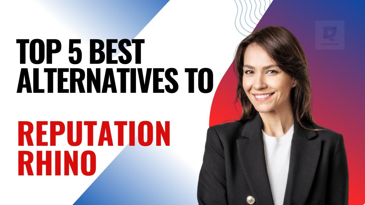 Top 5 Best Alternatives to Reputation Rhino for Online Reputation Management