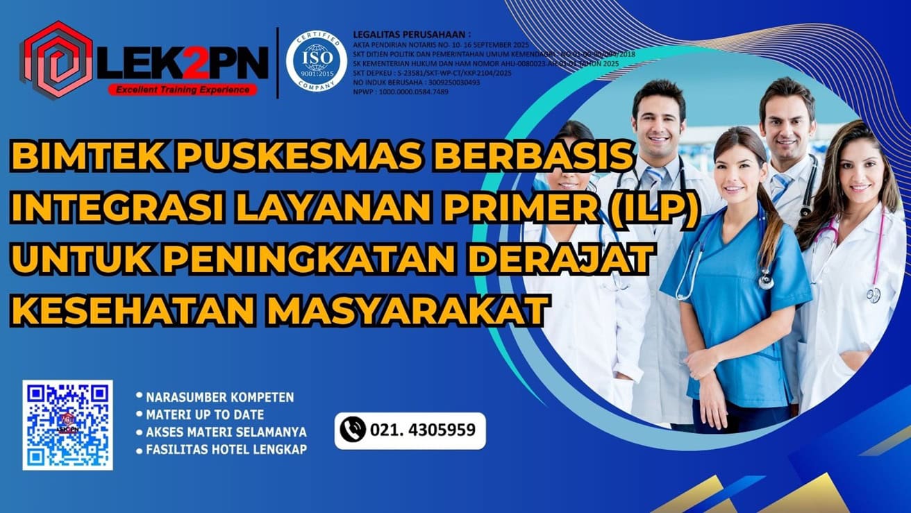 BIMTEK PUSKESMAS BERBASIS INTEGRASI LAYANAN PRIMER (ILP) UNTUK PENINGKATAN DERAJAT KESEHATAN MASYARAKAT
