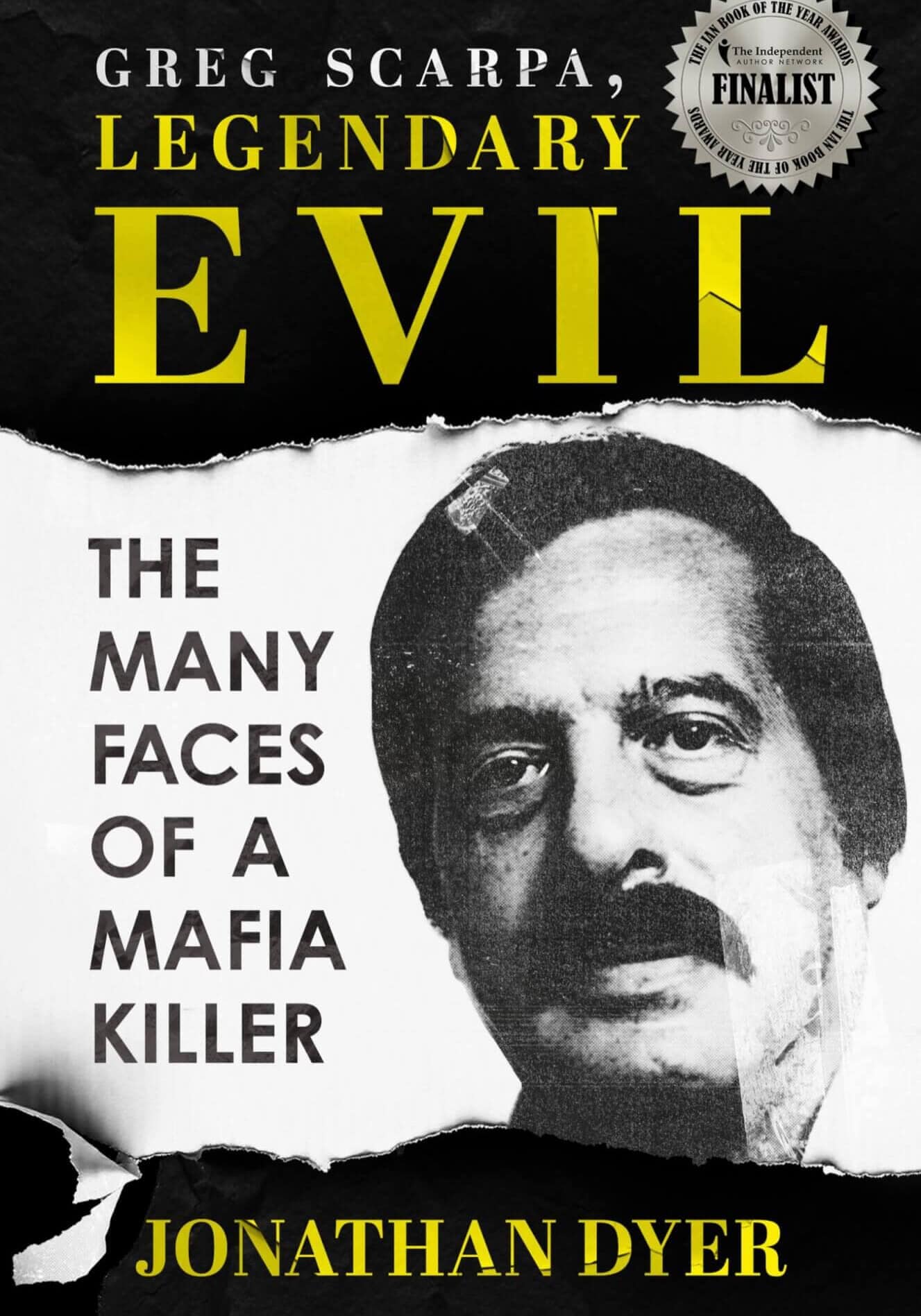 Greg Scarpa Legendary Evil by Jonathan Dyer