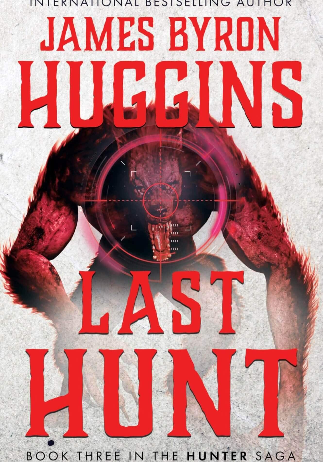 LAST HUNT Thriller by James Byron Huggins