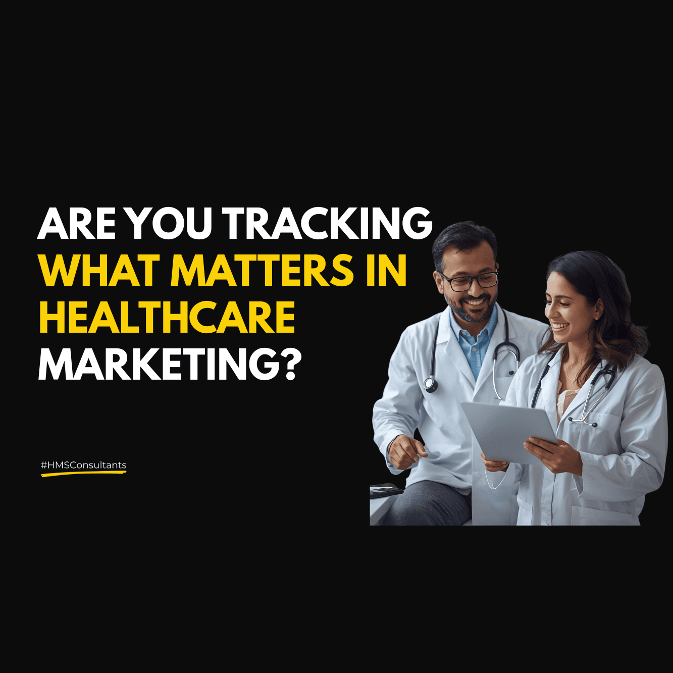 Healthcare marketing metrics guide – tracking patient engagement and behavior signals for hospitals and clinics in India