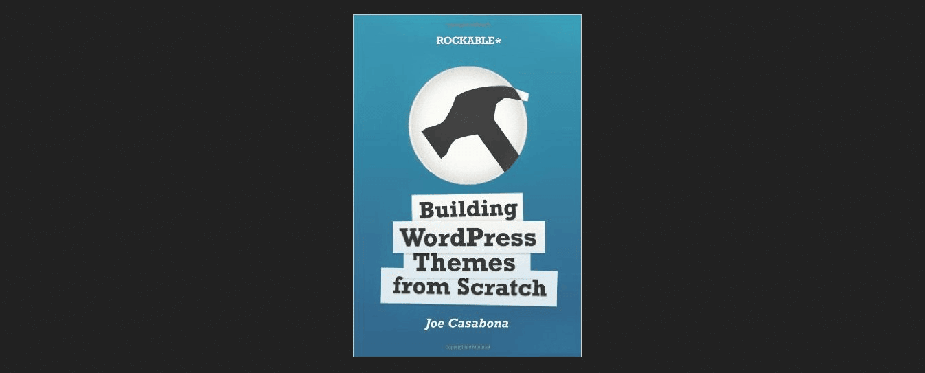 Building WordPress Themes from Scratch