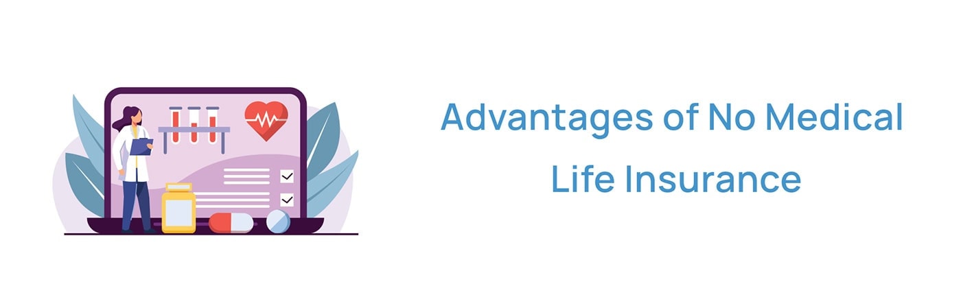 Advantages of no medical life insurance coverage in Canada.