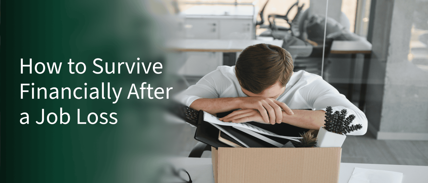 How to Survive Financially After a Job Loss