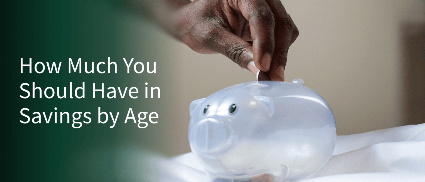 How Much You Should Have in Savings by Age