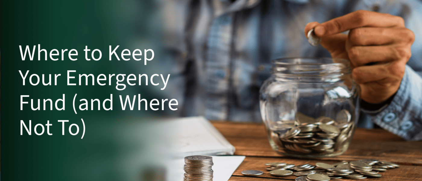 Where to Keep Your Emergency Fund (and Where Not To)