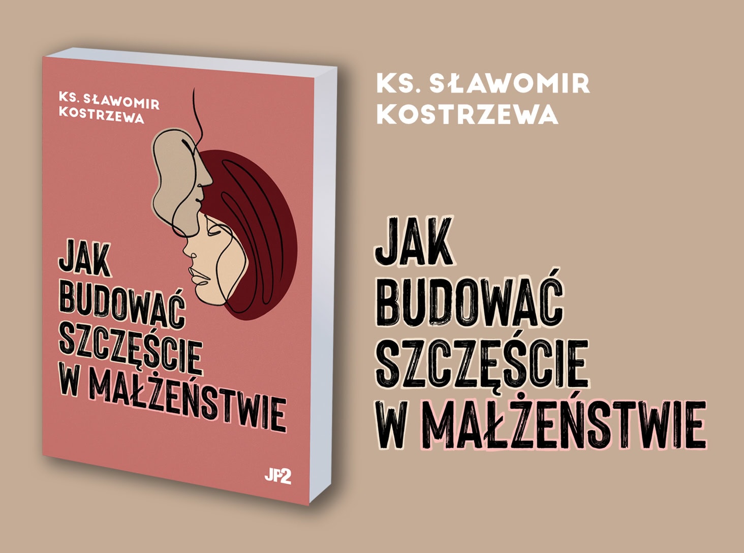 Książka ks. Kostrzewy: Jak budować szczęście w małżeństwie