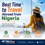 Best Time to Travel Abroad from Nigeria