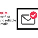 DKIM: verified and reliable emails with digital signature to enhance security and domain reputation.