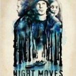 Neu im Kino: „Night Moves“