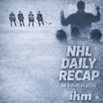 NHL Daily Recap - March 16, 2026
