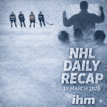 NHL Daily Recap - March 19, 2026 | IceHockeyMan