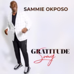 Gratitude Song Sammie Okposo iSokoVibe.Com .Ng