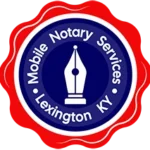 Mobile Notary Services Lexington KY