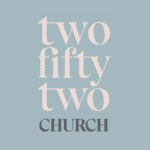 Two Fifty Two Church